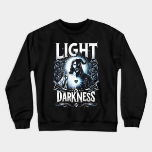 Light vs Darkness, Good and Evil. Jesus Christian Crewneck Sweatshirt